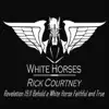 Rick Courtney - White Horses